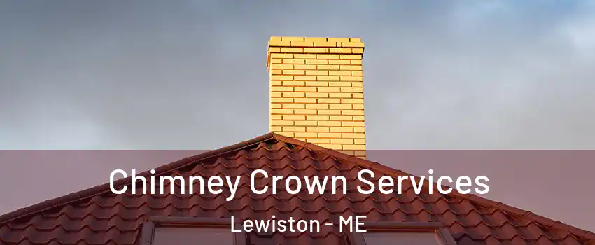  Chimney Crown Services Lewiston - ME