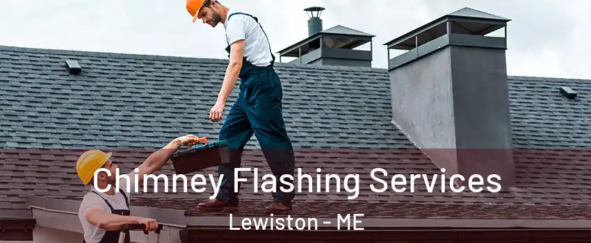  Chimney Flashing Services Lewiston - ME