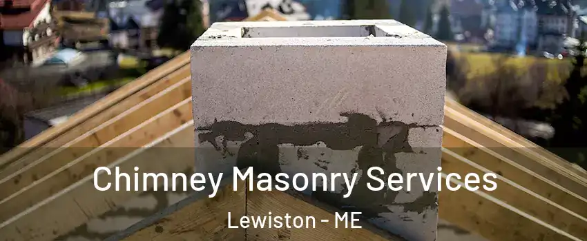  Chimney Masonry Services Lewiston - ME