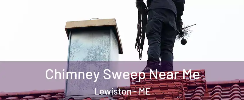  Chimney Sweep Near Me Lewiston - ME
