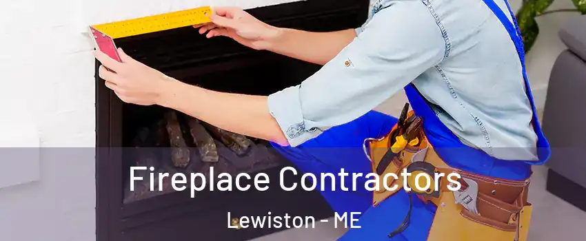  Fireplace Contractors Lewiston - ME