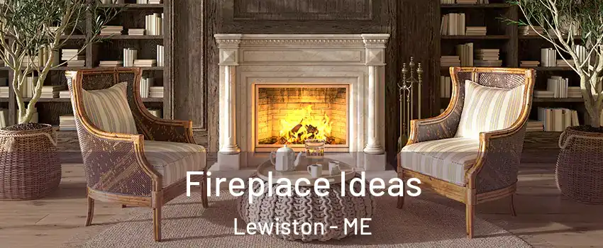  Fireplace Ideas Lewiston - ME