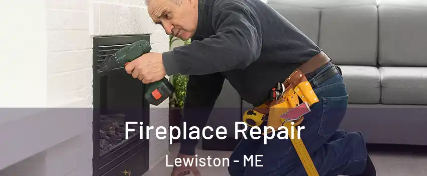  Fireplace Repair Lewiston - ME