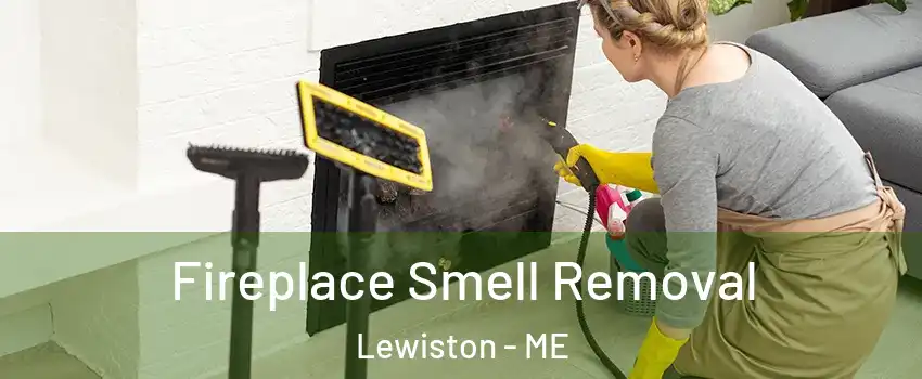  Fireplace Smell Removal Lewiston - ME