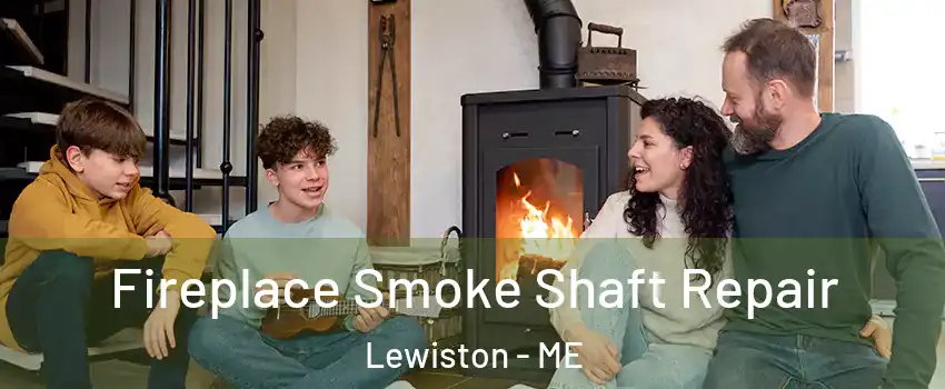  Fireplace Smoke Shaft Repair Lewiston - ME