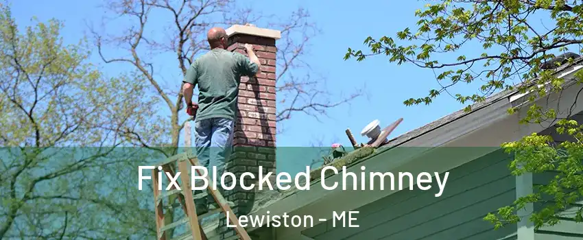  Fix Blocked Chimney Lewiston - ME