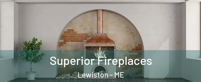  Superior Fireplaces Lewiston - ME
