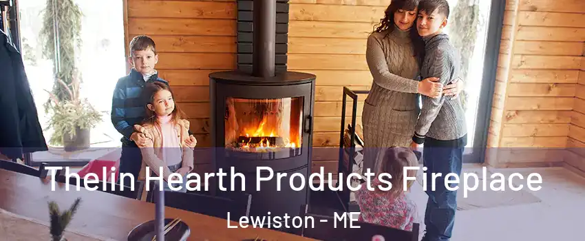  Thelin Hearth Products Fireplace Lewiston - ME